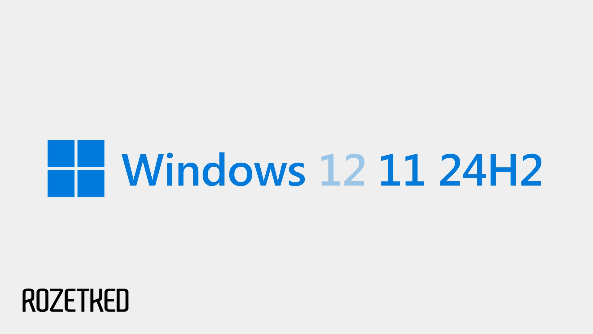 Вместо Windows 12 в этом году выйдет обновление Windows 11 24H2