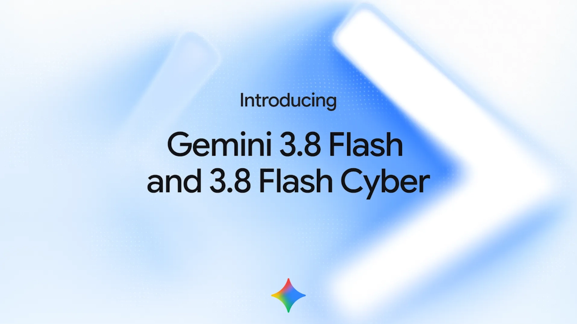 Google представила Gemini 3.8 Flash и 3.8 Flash Cyber