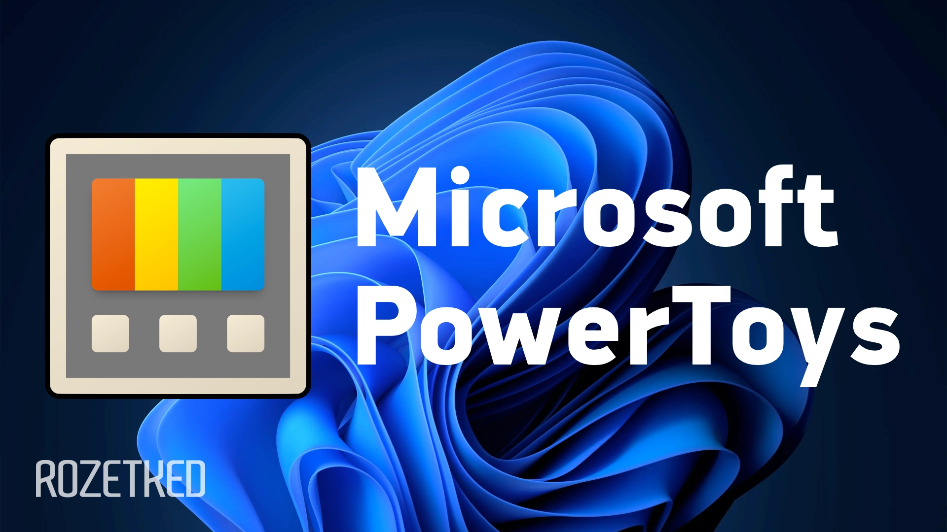 Microsoft PowerToys: что умеет «швейцарский нож» для Windows